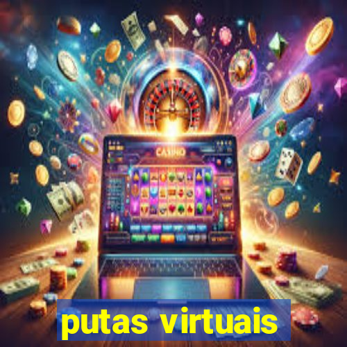 putas virtuais